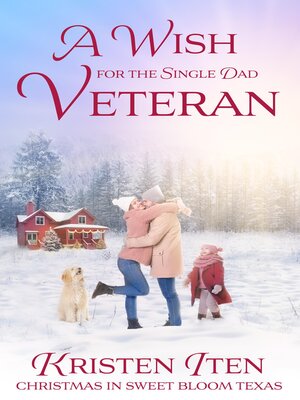 cover image of A Wish for the Single Dad Veteran